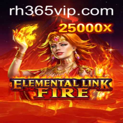 Discover the Thrilling World of ElementalLinkFire: A Dynamic Gaming Experience with RH365 App