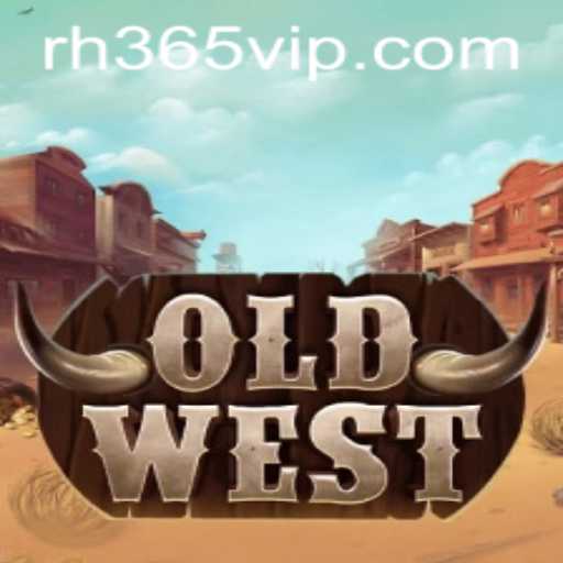 Exploring the Thrilling World of OldWest and the RH365 App