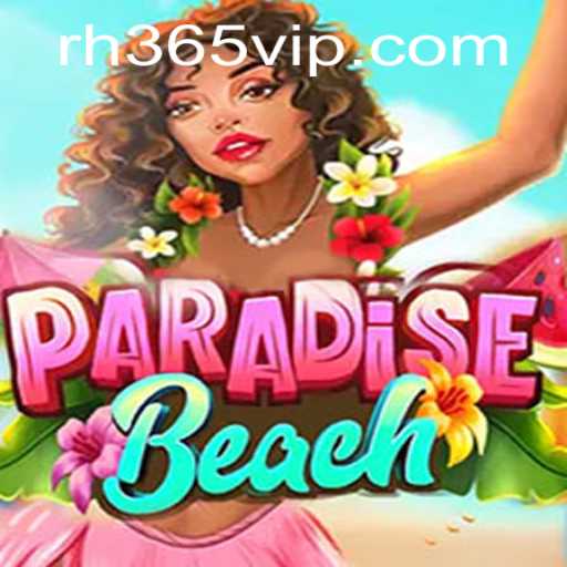 ParadiseBeach: A Thrilling Virtual Escape Enhanced by the RH365 App