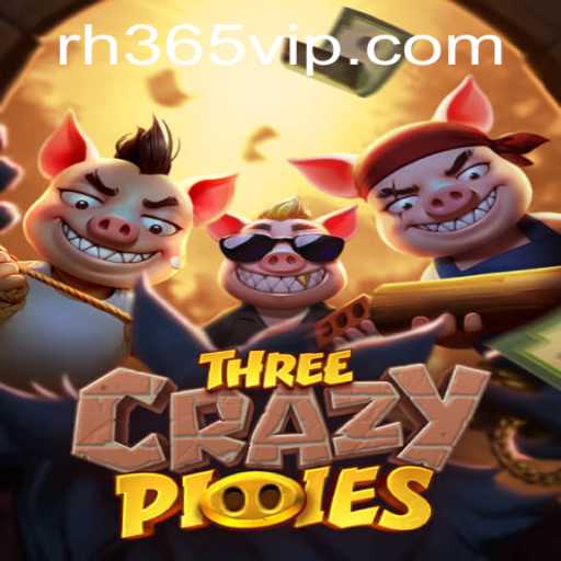 Discover the Exciting World of ThreeCrazyPiggies and the RH365 App