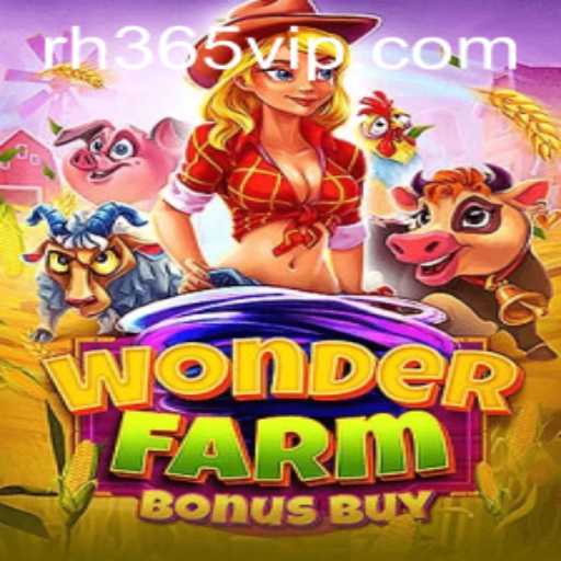 Discover the Thrills of WonderFarmBonusBuy on RH365 App